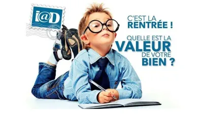 C'est la rentrée ! Quelle est la valeur de votre bien aujourd'hui?